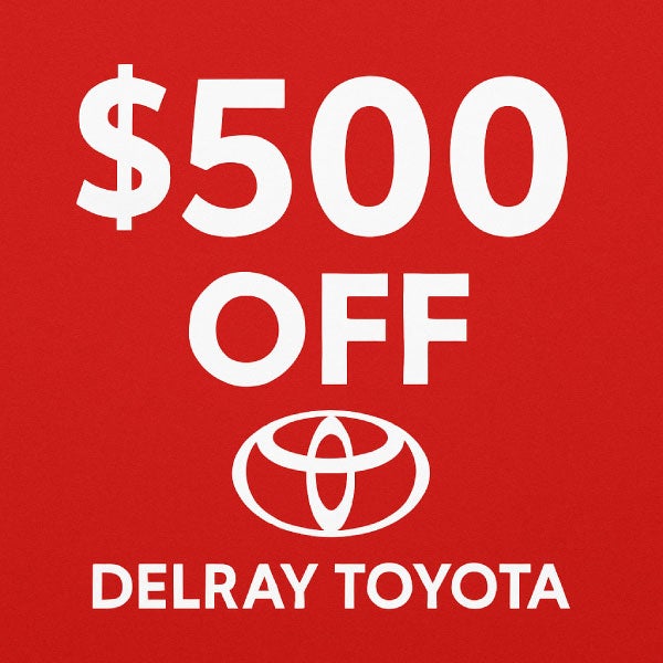 $500 Off Ed Morse Delray Toyota Deal